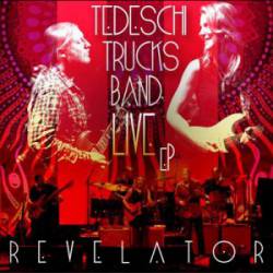 Tedeschi Trucks Band : Revelator (Live EP)